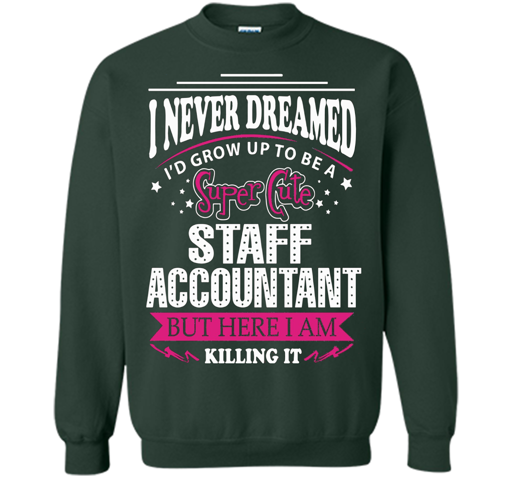 Staff Accountant T-Shirt cool shirt Forest Green