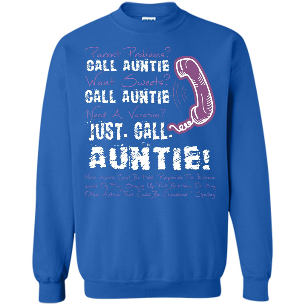 Aunt T-shirt Parent Problems Call Auntie T-shirt