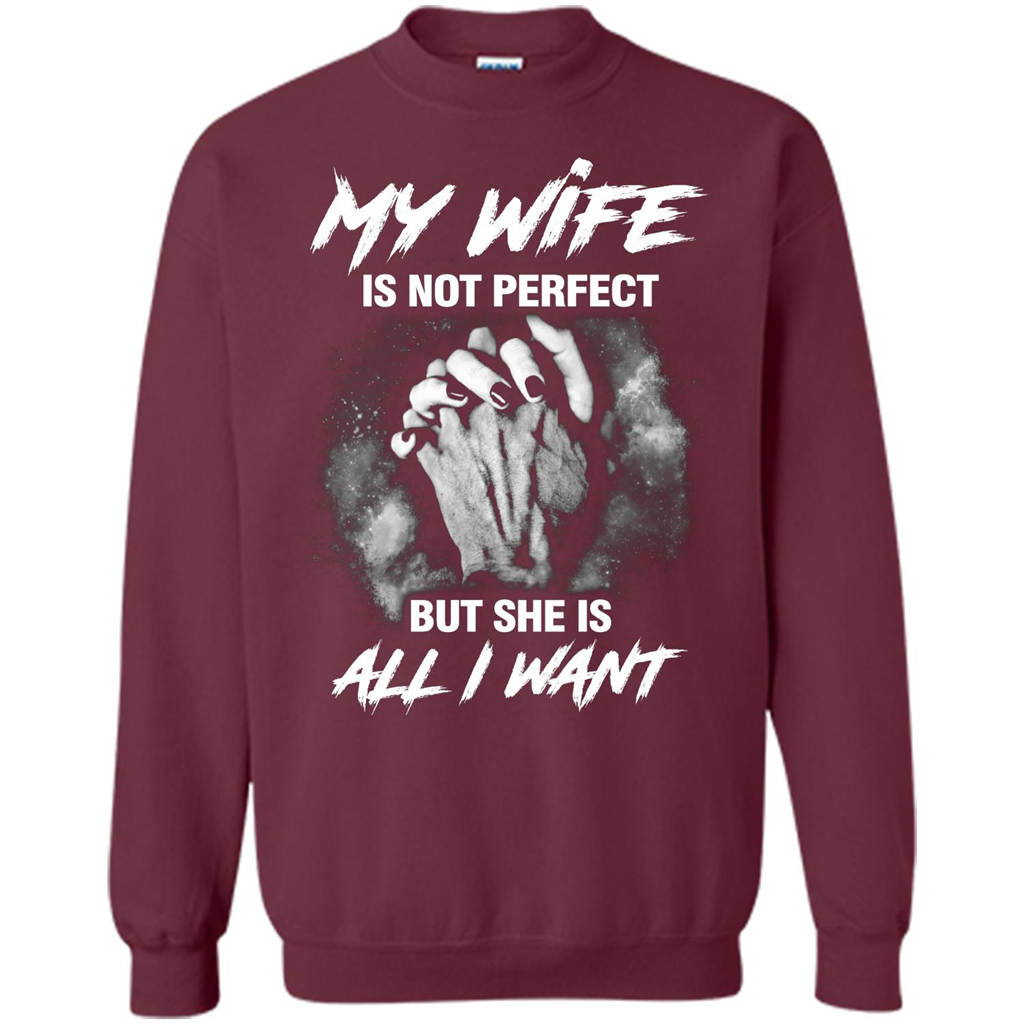 Husband T-shirt My Wife Is Not Perfect But She Is All I Need Maroon