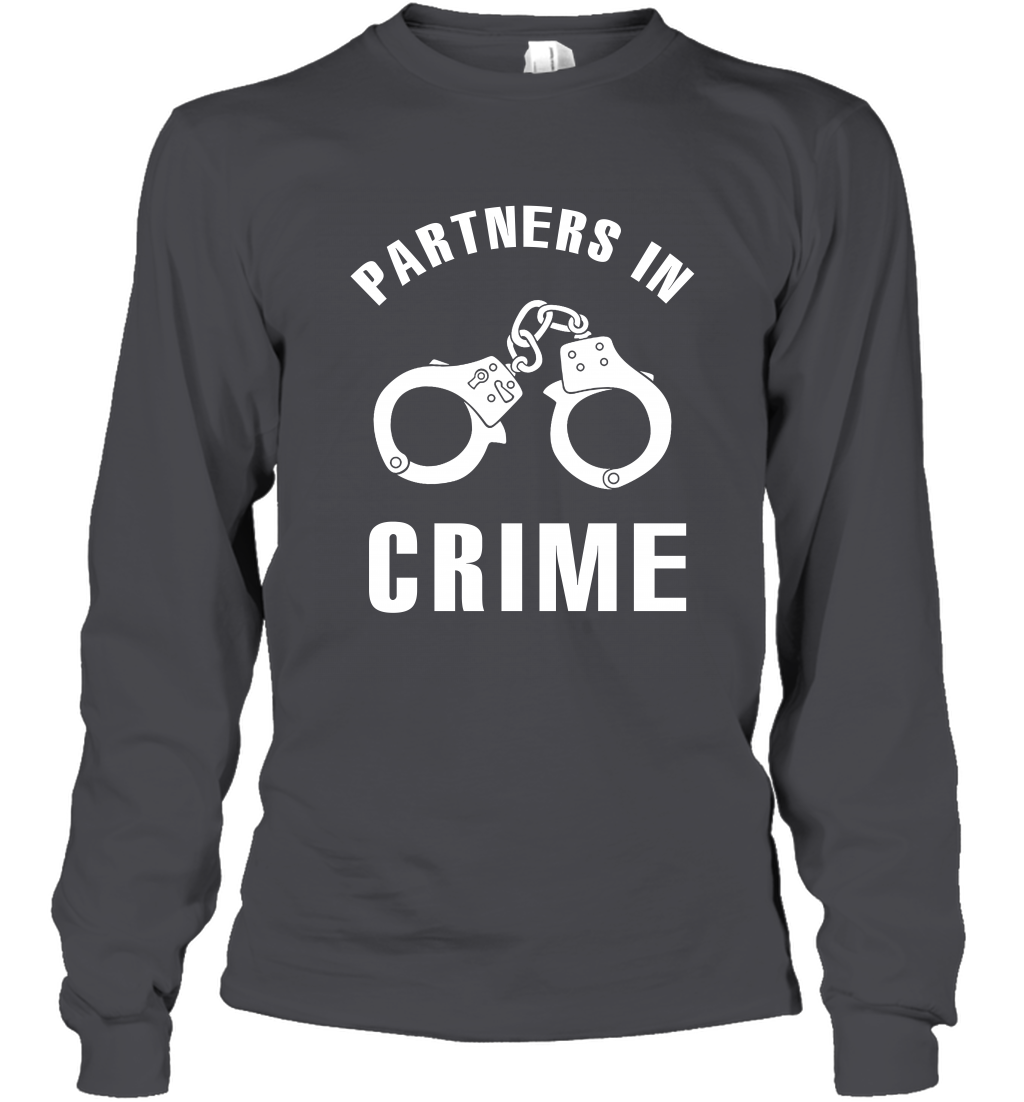 Partners In Crime Shirt Long Sleeve T-Shirt Long Sleeve T-Shirt Dark Heather