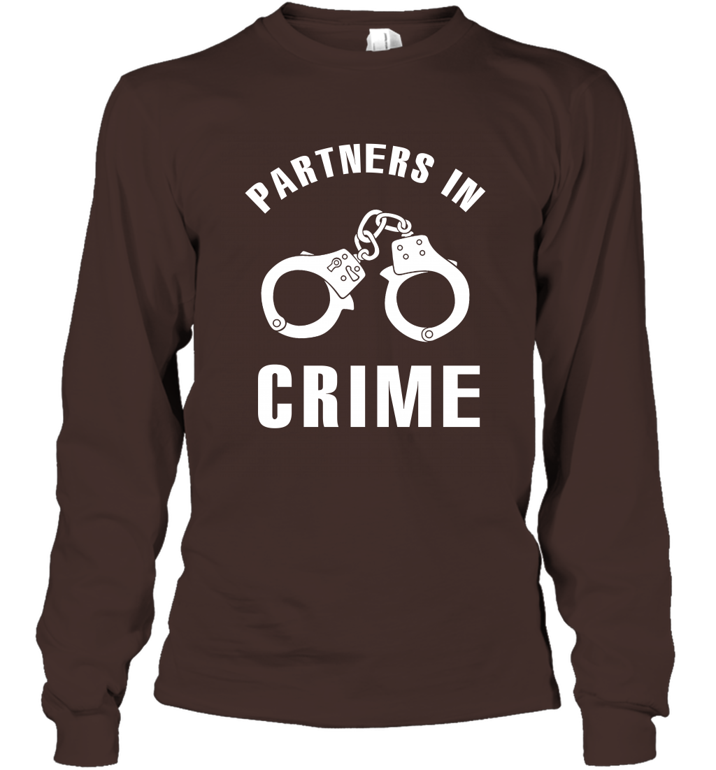 Partners In Crime Shirt Long Sleeve T-Shirt Long Sleeve T-Shirt Dark Chocolate