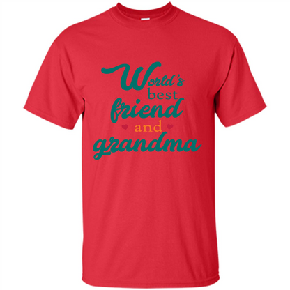 Grandma T-shirt World‰۪s Best Friend And Grandma Red