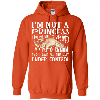 Mommy T-shirt I'm Not A Princess I Do Not Need To Be Saved T-shirt