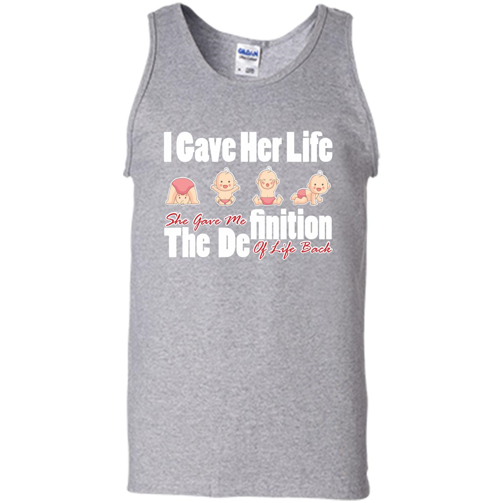 Mommy T-shirt I Gave Her Life. She Gave Me The Definition Of Life Back Sport Grey