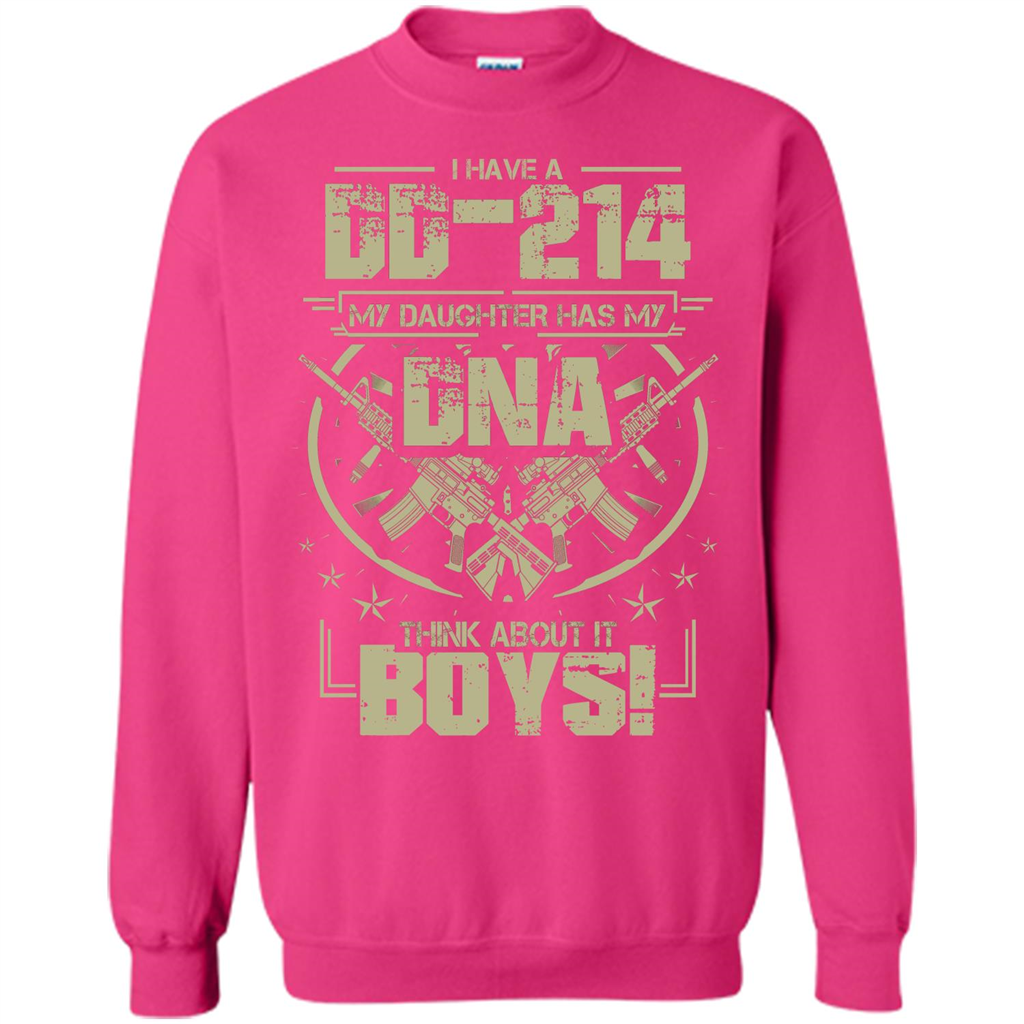 I Have A DD-214 My Daughter Has My DNA Think About It Boys T-shirt Heliconia