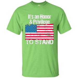 It's An Honor And Privilege To Stand American Flag T-shirt