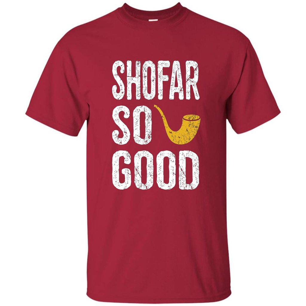 Rosh Hashanah T-Shirt Shofar So Good Funny Jewish T-shirt Cardinal