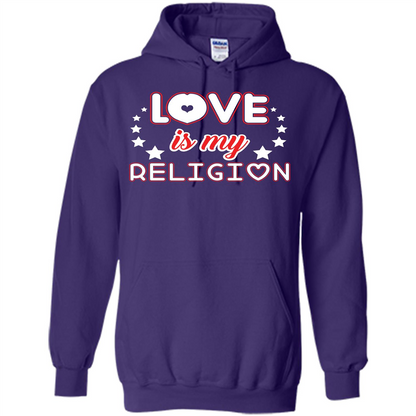 Love Is My Religion T-shirt