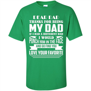 Fathers Day T-shirt Thanks For Being My Dad