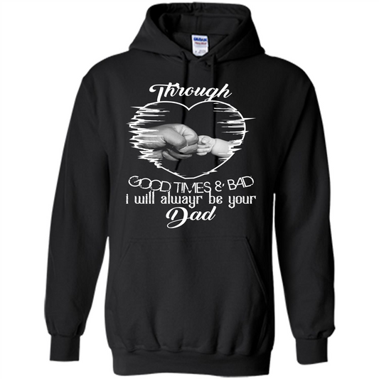Daddy T-shirt I Will Always Be Your Dad Black