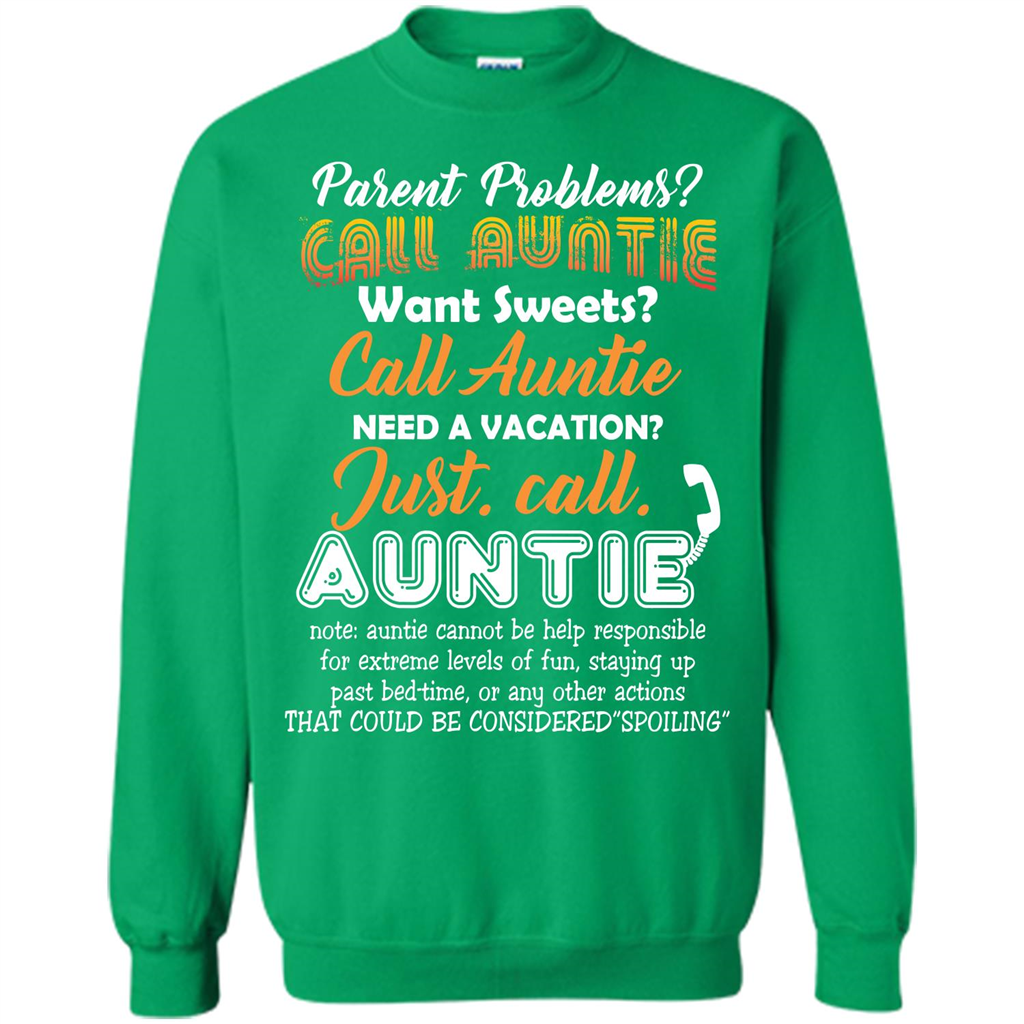 Aunt T-shirt Parent Problems Call Auntie T-shirt Irish Green