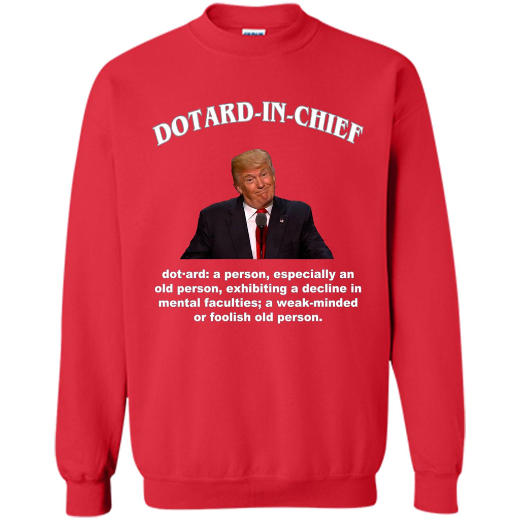 Funny American President T-shirt Dotard In Chief T-shirt Red