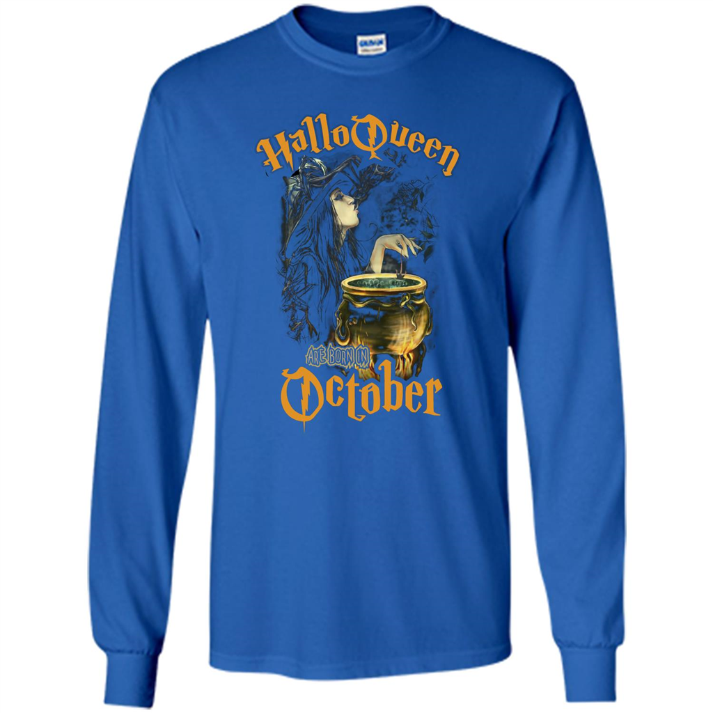 HalloQueen Are Born In October T-shirt Royal
