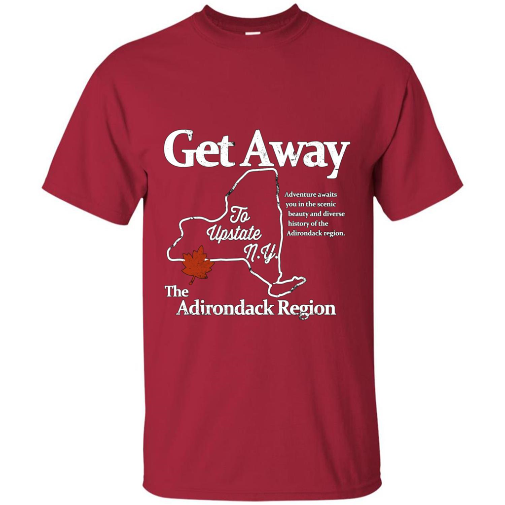 Get Away To Upstate New York T-shirt Cardinal