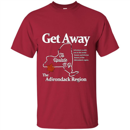 Get Away To Upstate New York T-shirt Cardinal