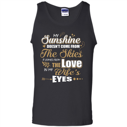 Husband T-shirt My Sunshine Comes From The Love In My Wife's Eyes Black