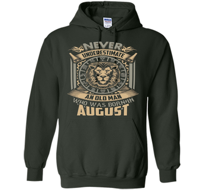 August T-shirt Old Man Born In August Forest Green