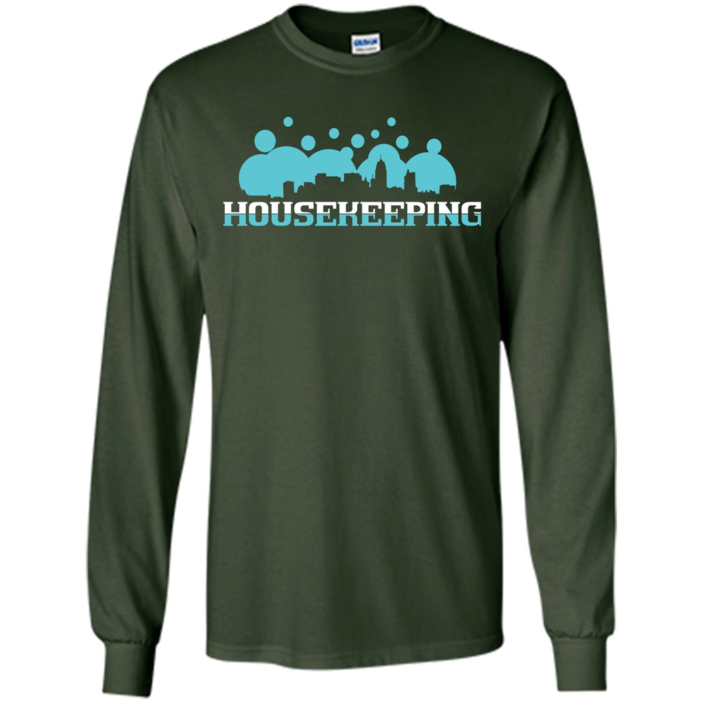 Housekeeping Lover T-shirt Housekeeping T-shirt Forest Green