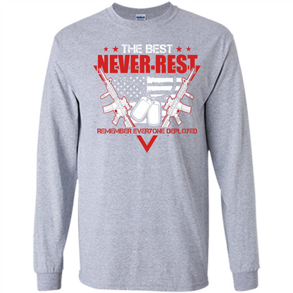 Military T-shirt RED The Best Never Rest Remember Everyone Deployed Sport Grey