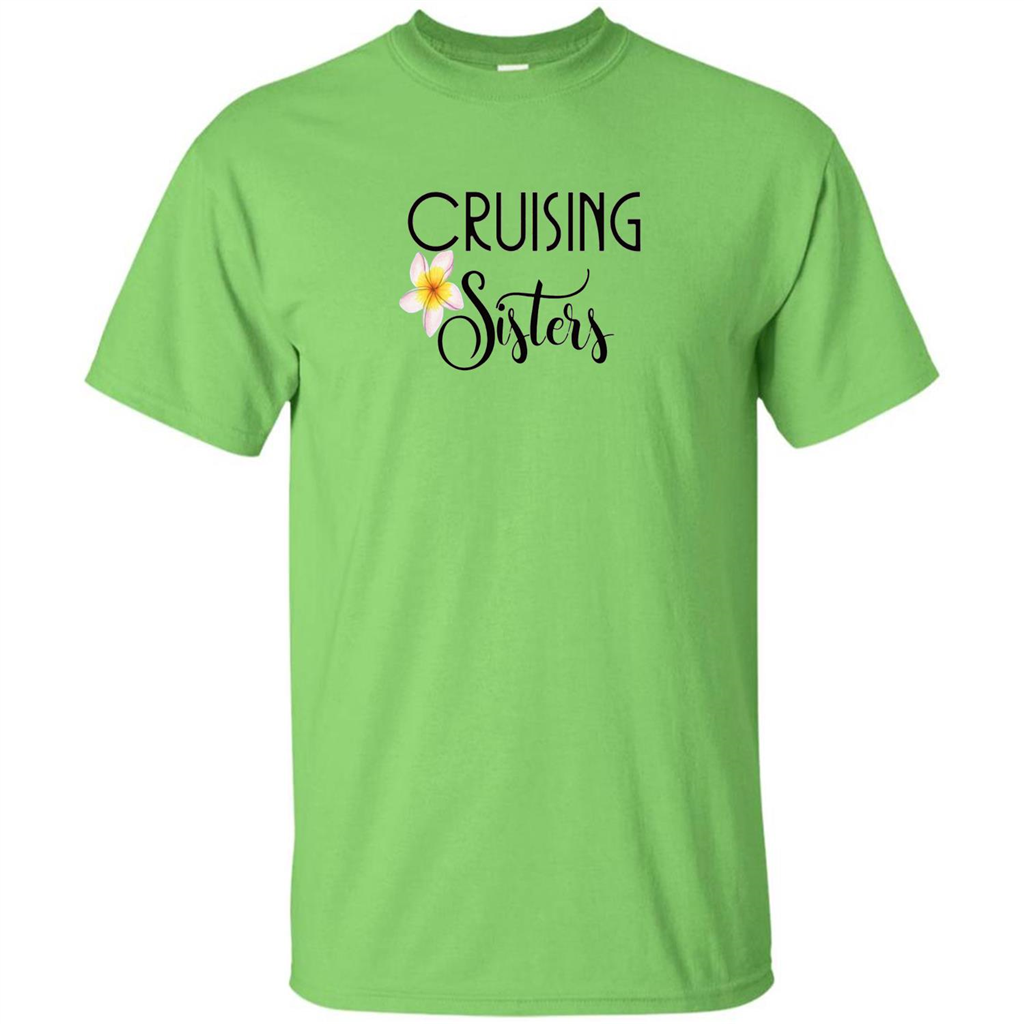 Cruising Sisters T-Shirt Cruise Vacation T-shirt Lime