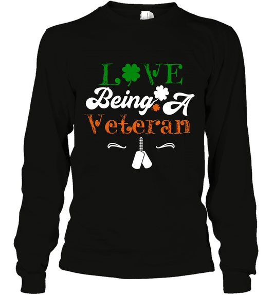 Love Being A Veteran Saint Patricks Day Shirt Long Sleeve T-Shirt Black