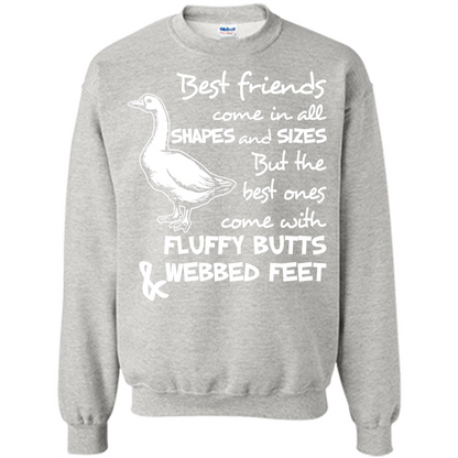 Best Friends Come In All Shapes And Sizes But The Best Ones Come With Fluffy Butts _ Webbed Feet Ash