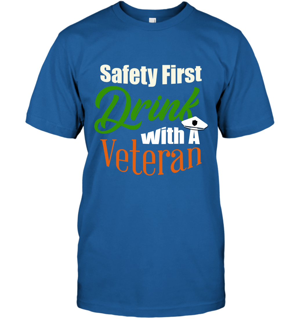 Safety First Drink With A Veteran Saint Patricks Day Shirt T-Shirt Royal