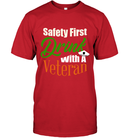 Safety First Drink With A Veteran Saint Patricks Day Shirt T-Shirt Red