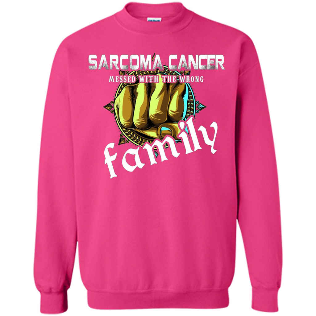 Sarcoma Cancer Messed With The Wrong Family T-shirt Heliconia