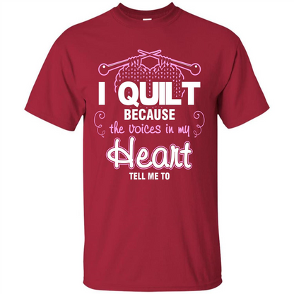 Crochet T-shirt I Quilt Because The Voices In My Head Tell Me To Cardinal