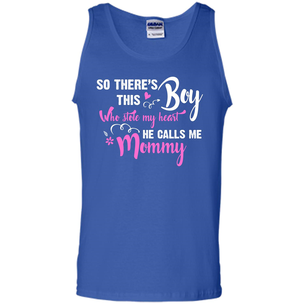 Mommy T-shirt So There's This Boy Who Stole My Heart He Calls Me Mommy Royal