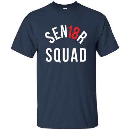 Sen18r Senior Squad Red Class of 2018 T-Shirt Navy