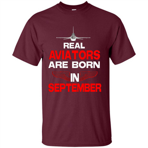 Real Aviators Are Born Iin September T-shirt