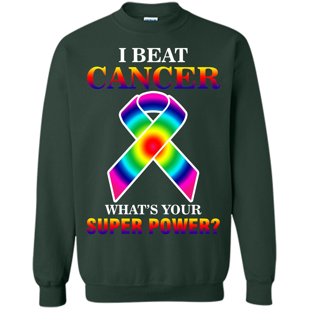 Cancer Awareness T-shirt I Beat Cancer What's Your Super Power T-shirt Forest Green