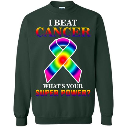 Cancer Awareness T-shirt I Beat Cancer What's Your Super Power T-shirt Forest Green