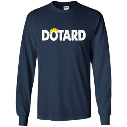 American President Dotard T-shirt Dotard Trump Hair T-shirt Navy