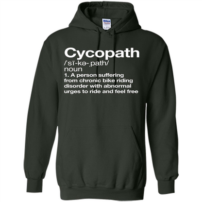 Funny Cycopath Definition T-shirt Crazy Bike Forest Green