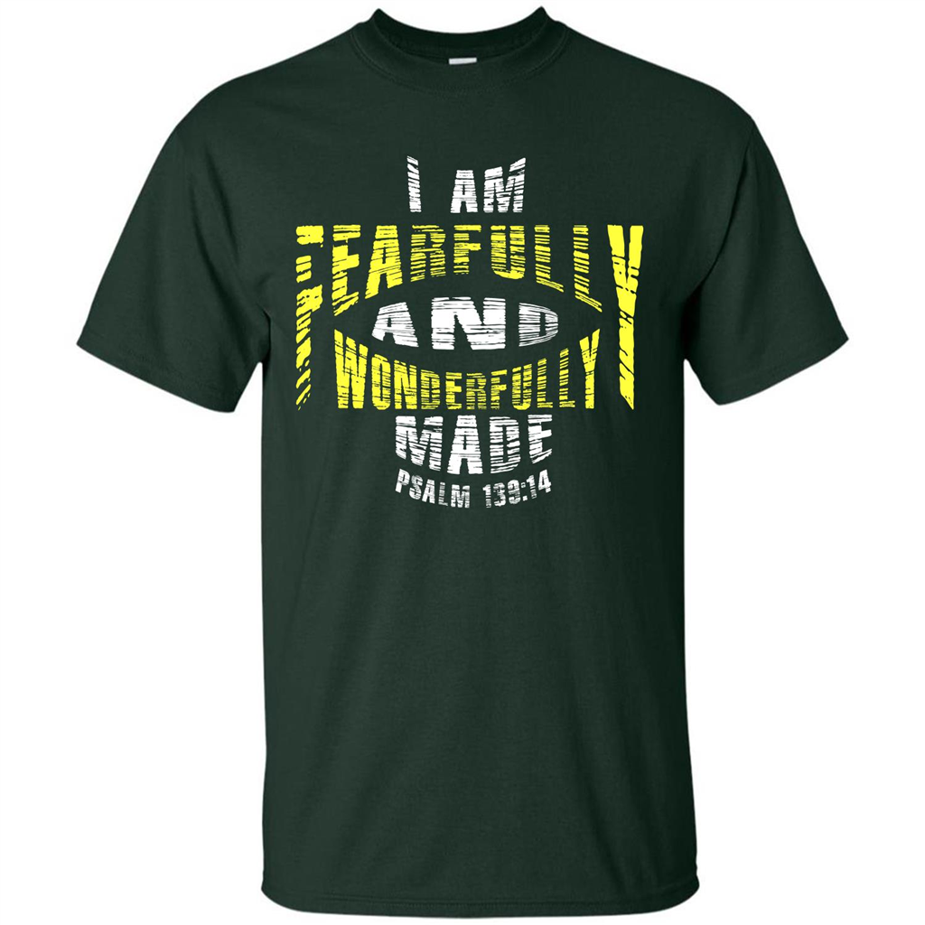Christian T-shirt I Am Fearfully And Wonderfully Made Psalm Forest Green