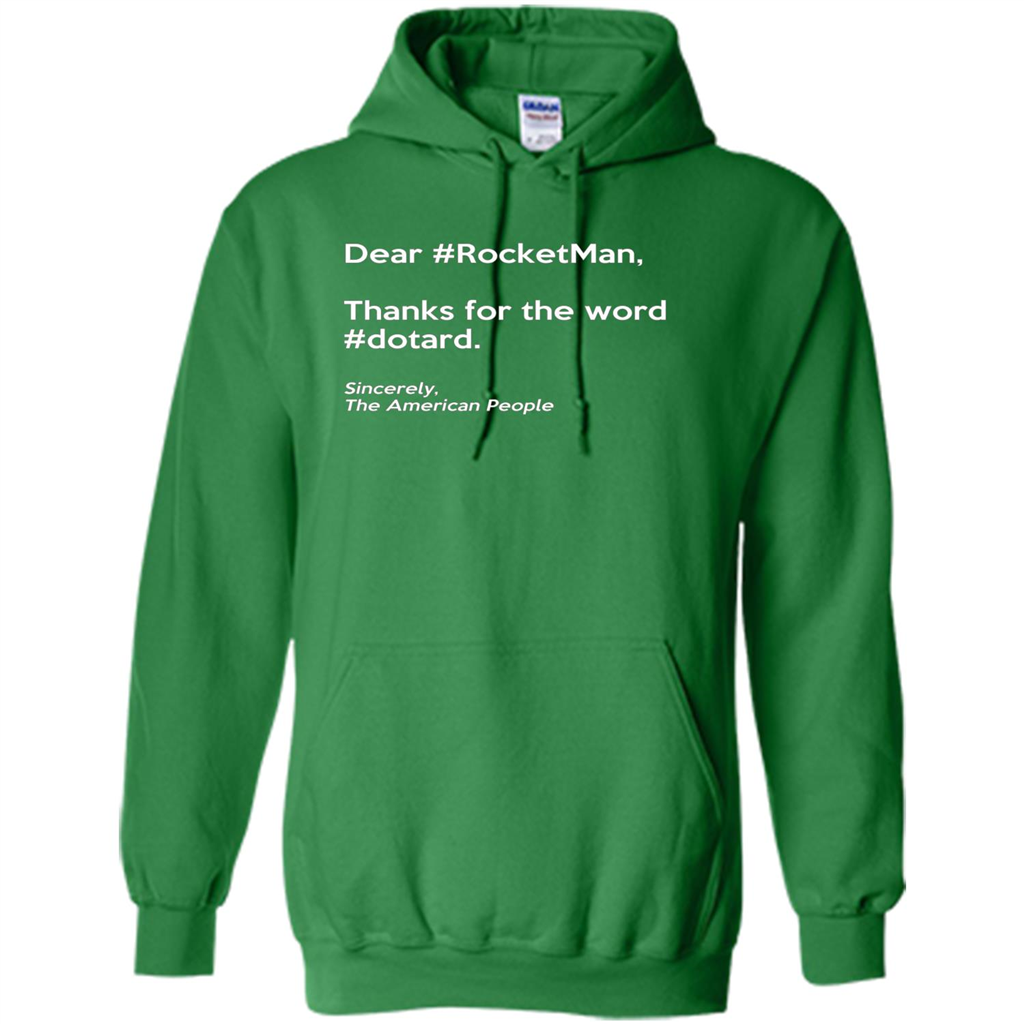 Dear #Rocketman, Thanks For Word #Dotard T-Shirt