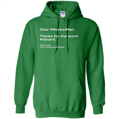 Dear #Rocketman, Thanks For Word #Dotard T-Shirt