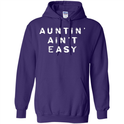 Aunt T-shirt Auntin’ Ain’t Easy T-shirt Purple
