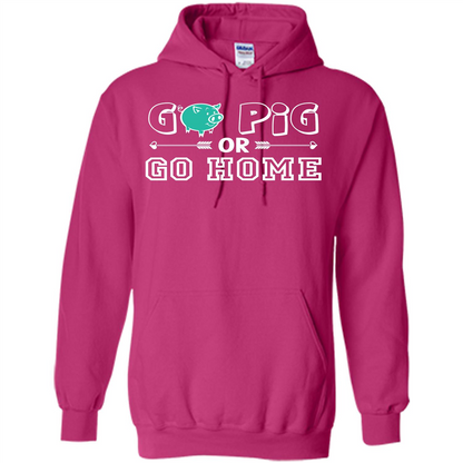 Pig T-shirt Go Pig Or Go Home T-shirt
