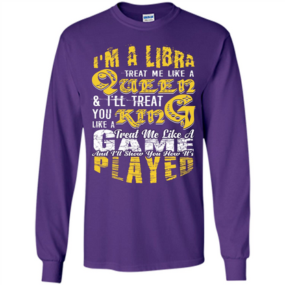 Libra T-shirt Im A Libra Treat Me Like A Queen