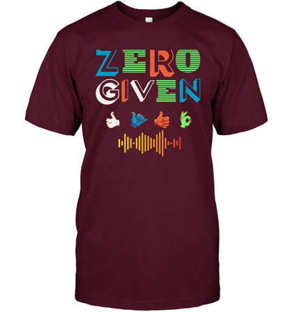 Zero Given Shirt T-Shirt T-Shirt Maroon