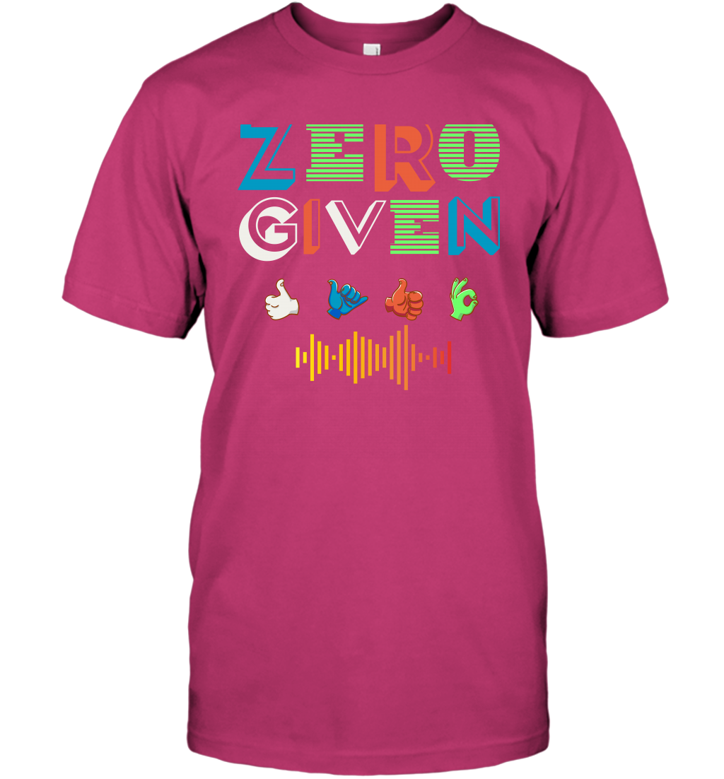 Zero Given Shirt T-Shirt T-Shirt Heliconia