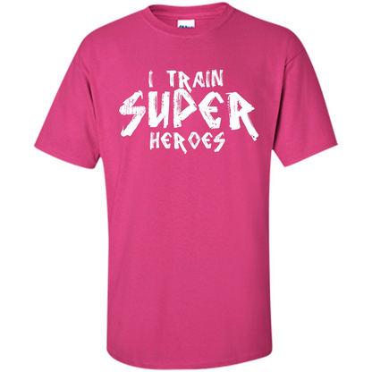 I Train Super Heroes T-shirt Heliconia