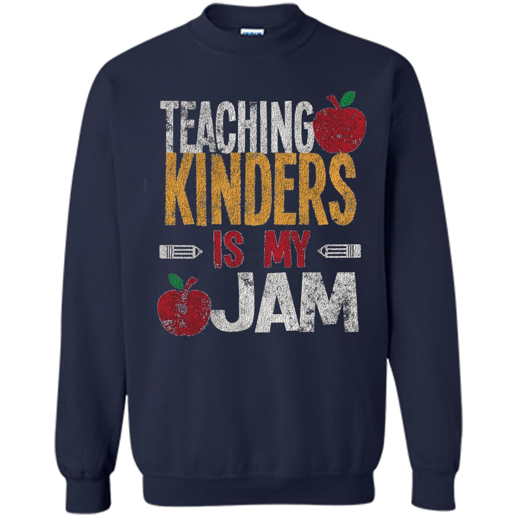 Teaching Kinders Is My Jam T-Shirt Navy