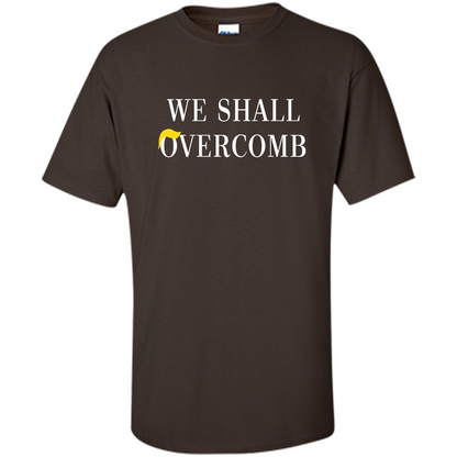 American T-shirt We Shall Overcomb Dark Chocolate