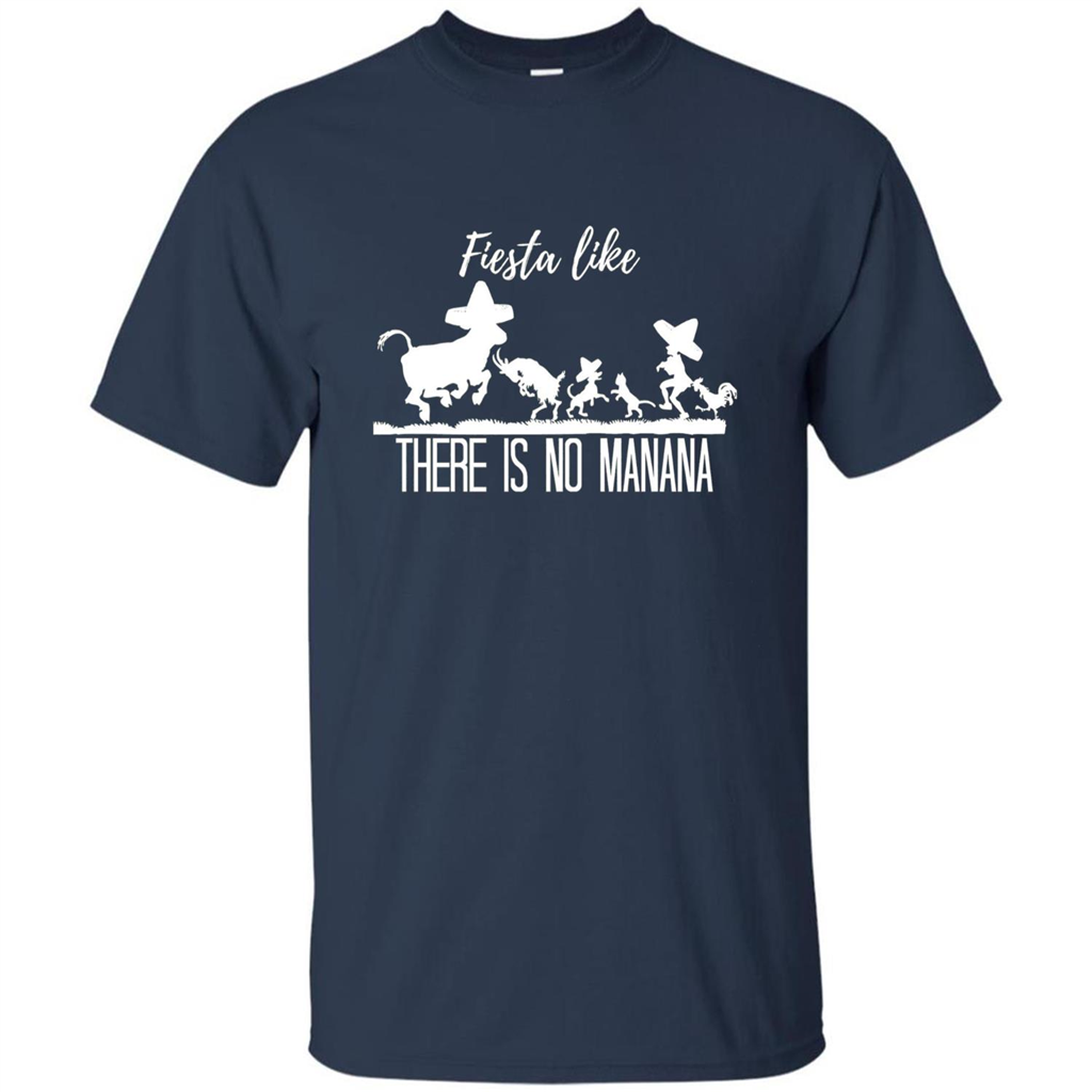 Fiesta Like There Is No Manana T-shirt Navy
