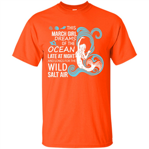 This March Girl Dreams Of The Ocean Late At Night T-shirt